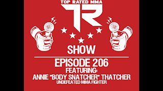 Ep. 206 - Annie "Body Snatcher" Thatcher