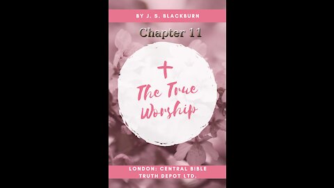 The True Worship Chapter 11