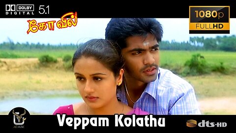 Veppam Kolathu Kiliye Kovil Video Song 1080P Ultra HD 5.1 #Simbu #soniyaagarwal #hari