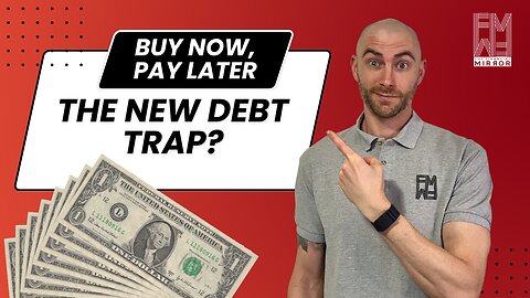 Buy Now, Pay Later: The New Debt Trap? | The Financial Mirror