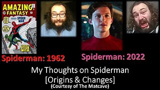 My Thoughts on Spiderman: Origins & Changes (Courtesy of The Matcave) [With Bloopers]