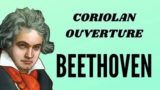 Coriolan Ouverture Op. 62 - Beethoven #rushe #beethoven #nocopyrightmusic