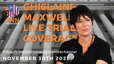 Ghislaine Maxwell Trial Update and News