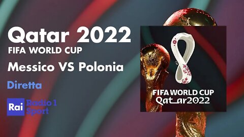 Mondiali di calcio Qatar 2022: Messico - Polonia