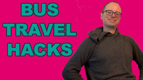 HOW TO HACK BUS TRAVEL AROUND THE WORLD - EPG EP 35