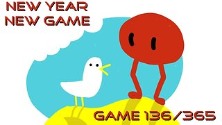 New Year, New Game, Game 136 of 365 (Pikuniku)