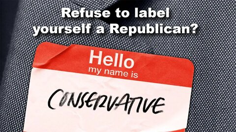 141: Conservative BUT NOT Republican? Think Again!