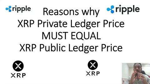 Why Private Ledger XRP Price MUST EQUAL Public XRP Ledger Price.