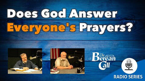 Does God Answer Everyone's Prayers?