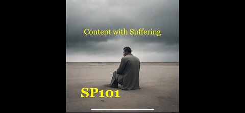 SP101: Content with Suffering