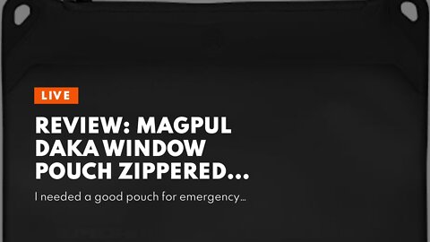 Review: Magpul DAKA Window Pouch Zippered Tactical Range Tool and Gear Bag