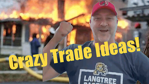 Crazy Trade Ideas | S8E15