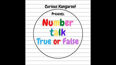 True or it False Math number talk