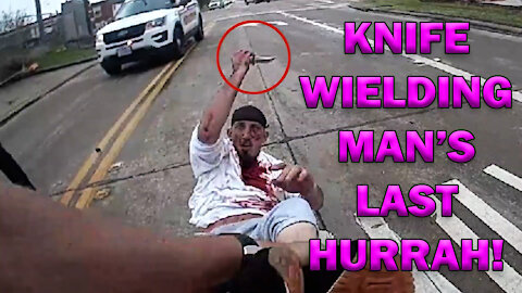 Knife Wielding Man’s Last Hurrah On Video - LEO Round Table S06E20b