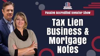Tax Lien Business & Mortgage Notes | Passive Accredited Investor Show