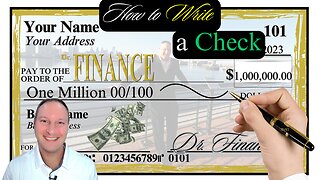How to Write a Check? Dr. Finance Explains w/ Step-by-Step Instructions from Amount to Signing Check