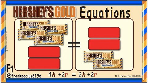 F_HERSHEY'S GOLD 4h+2r=2h+3r _ SOLVING BASIC EQUATIONS _ SOLVING BASIC WORD PROBLEMS