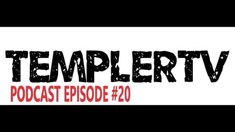 TEMPLERTV EPISODE #20 Changing the show???