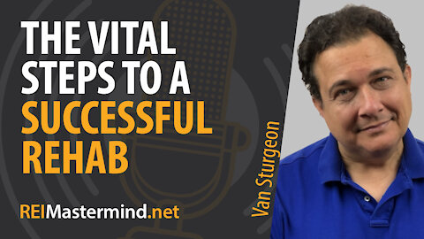 The Vital Steps to a Successful Rehab with Van Sturgeon #280