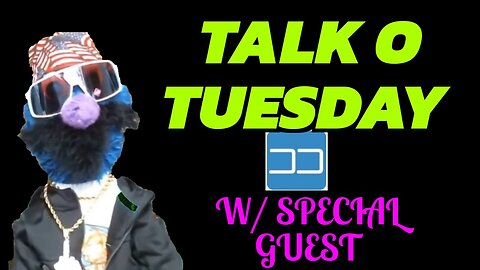 Talk-O Tuesday | With Special Guest