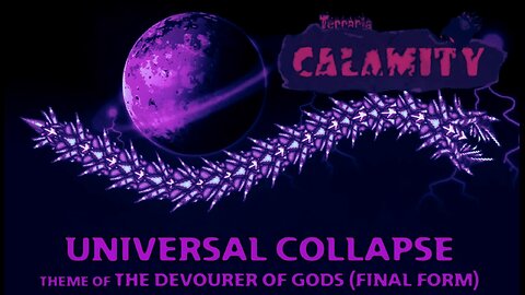 Universal Collapse (1 Year Anniversary Mix Part 3/3) - Terraria Calamity