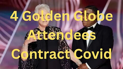 A few Gold Globe Attendees Contract Covid