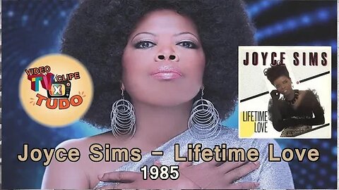 Vídeo Clipe Tv XTudo - Joyce Sims - Lifetime Love 1985
