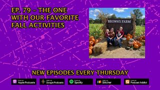 CPP Ep. 79 – The One With Our Favorite Fall Time Activities