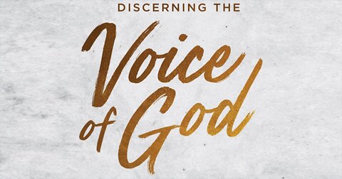 Discern the Voices - God is speaking