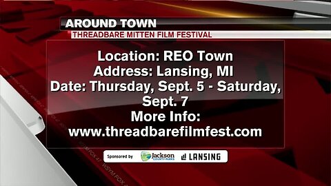 Around Town - Thread-Bare Mitten Film Festival - 9/3/19