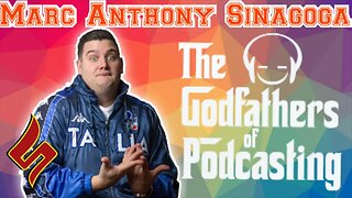 The Godfathers Of Podcasting with guest Marc Anthony Sinagoga