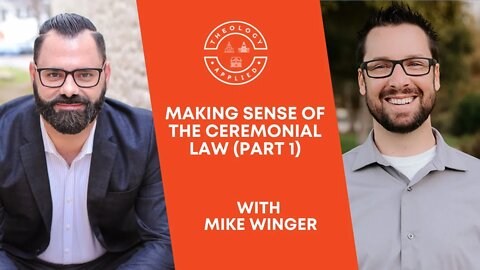 Making Sense Of The Ceremonial Law (Part 1)