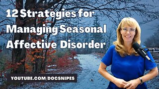 Seasonal Affective Disorder: Tips and Strategies to Address It