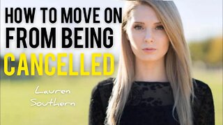 How to Move On From Being Cancelled! Lauren Southern Discusses Group Think and Self Worth