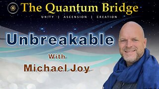 Unbreakable - with Michael Joy