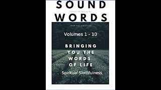 Sound Words, Spiritual Slothfulness