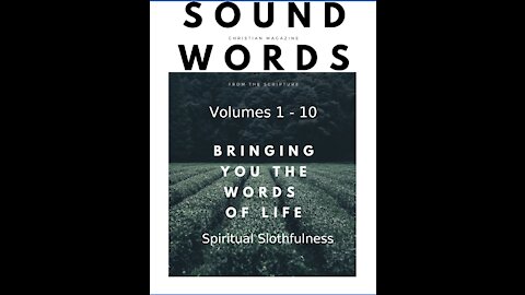 Sound Words, Spiritual Slothfulness