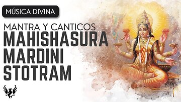 🕉️ Mahishasura Mardini Stotram - Poderoso Mantra 🧘🏿_♀️ Healing Music Series 🧿