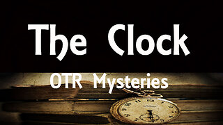 The Clock - 47/01/12 ep11 Lively Ghost