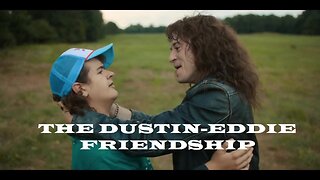 The Dustin-Eddie relationship Stranger Things 4