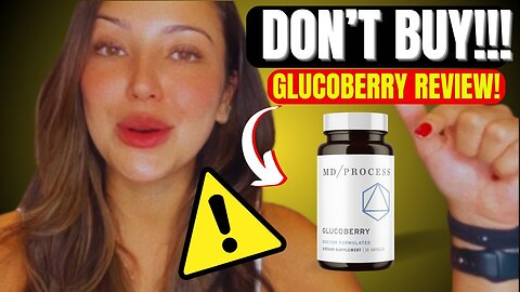 Glucoberry Reviews - Best Blood Sugar Supplement Wor False Happy?