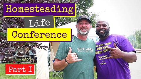 Homesteading Life Conference | Things you missed