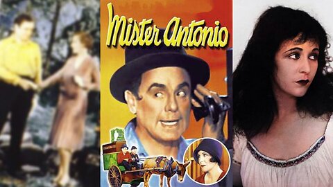 MISTER ANTONIO (1929) Leo Carrillo, Virginia Valli & Gareth Hughes | Comedy | B&W