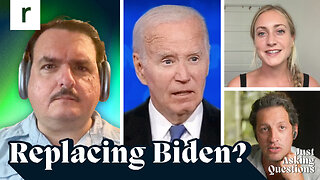 What if Biden quits? | Dave Weigel | Just Asking Questions, Ep. 31