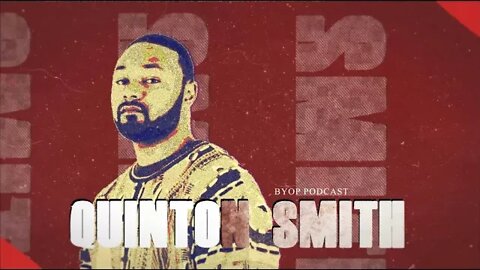 Interviewing Quinton Smith of the BYOP Podcast - Ep. 20