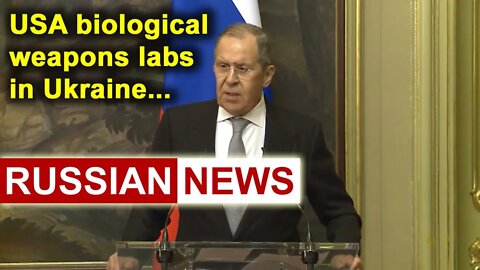 Lavrov: 30 United States military biological laboratories are located in Ukraine! Ukraine crisis