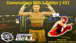 JOSHUA FRANKHAM - Undefeated Professional Boxer/Decorated Amateur | CONVERSATIONS WITH A FIGHTER #27