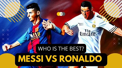 Messi vs Ronaldo | Who is the best?