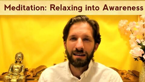 Meditation: Relaxing Into Awareness