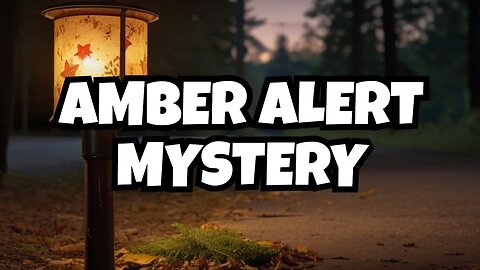 The Disturbing Unsolved Amber Alert Murder